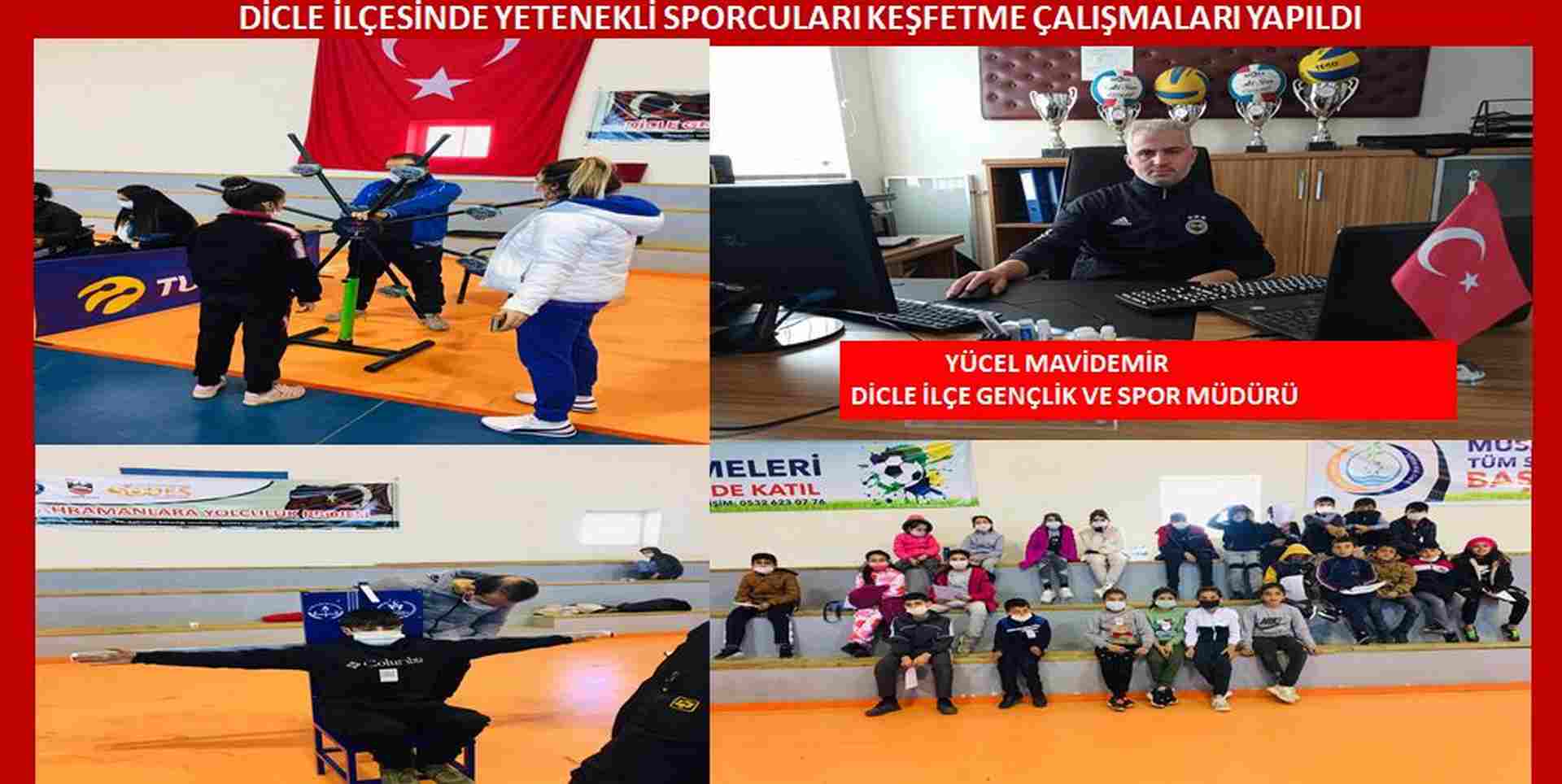 Dicle İlçesinde yetenekli sporcuları keşfetme çalışmaları yapıldı