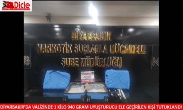 Diyarbakır’da valizinde 1 kilo 940 gram uyuşturucu ele geçirilen kişi tutuklandı