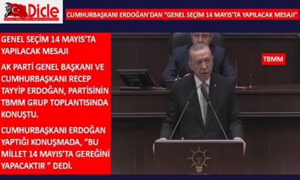 Cumhurbaşkanı Erdoğan’dan Genel seçim 14 Mayıs’ta yapılacak mesajı