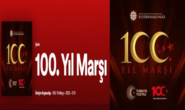 İŞTE TÜRKİYE’NİN BELİRLENEN 100. YIL MARŞI